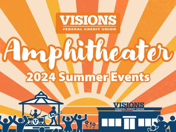 Visions FCU Amphitheater 2024 Summer Events