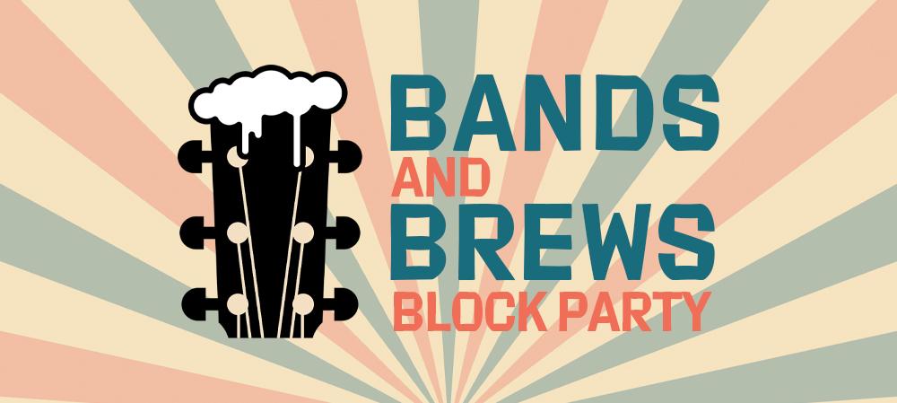 Bands and Brews Block Party